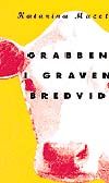 Grabben i graven bredvid  av Katarina Mazetti , Recension, Litteratur